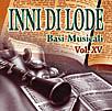 INNI DI LODE - Basi Musicali Volume XV - CD